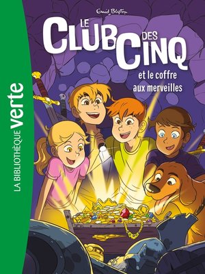 cover image of Le Club des Cinq NED 18--Le Club des Cinq et le coffre aux merveilles